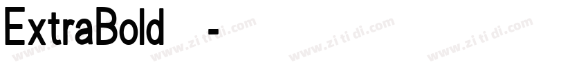 ExtraBold 超粗体字体转换